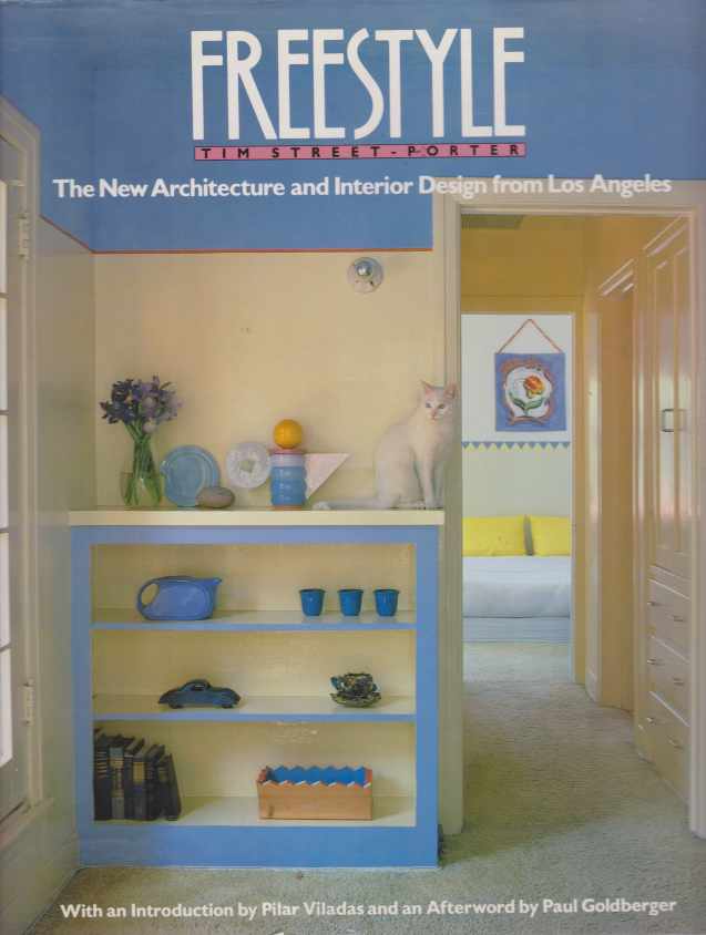 FREESTYLE The New Architecture and Interior Design from Los Angeles