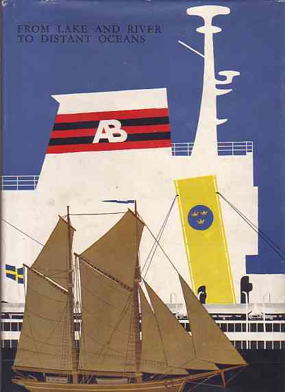 FROM LAKE AND RIVER TO DISTANT OCEANS Brostroms 1865 1965