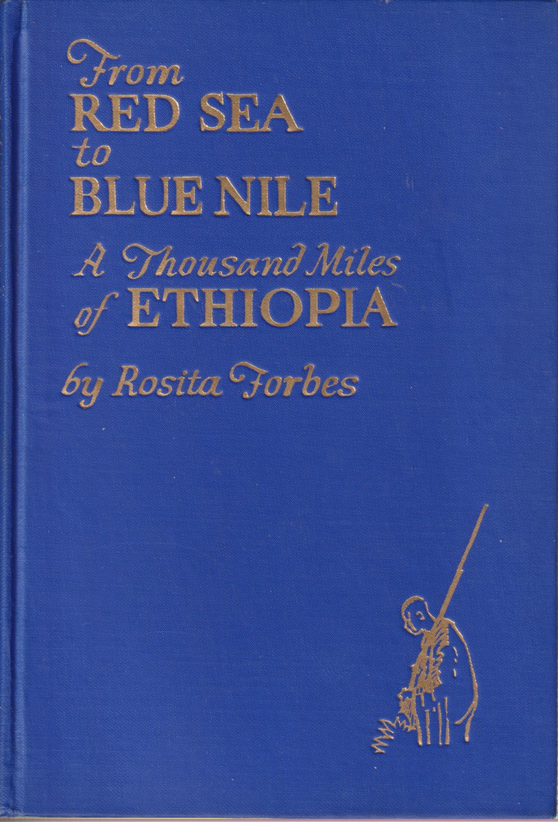 FROM RED SEA TO BLUE NILE A Thousand Miles of …