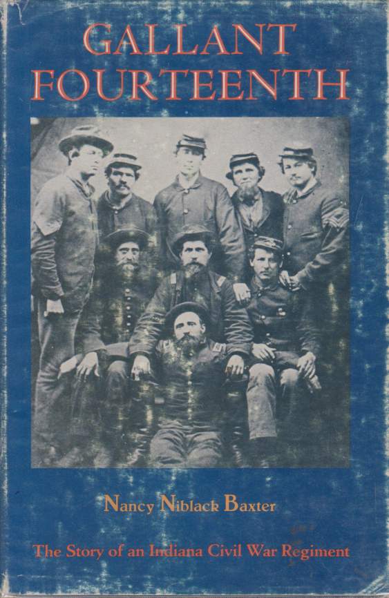 GALLANT FOURTEENTH The Story of an Indiana Civil War Regiment