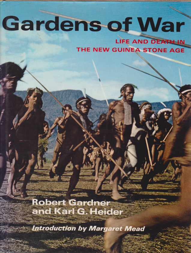 GARDENS OF WAR Life and Death in the New Guinea …