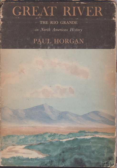 GREAT RIVER [TWO VOLUME SET] The Rio Grande in North …