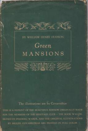 GREEN MANSIONS A Romance of the Tropical Forest