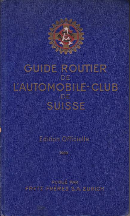 GUIDE ROUTIER DE L'AUTOMOBILE-CLUB DE SUISSE