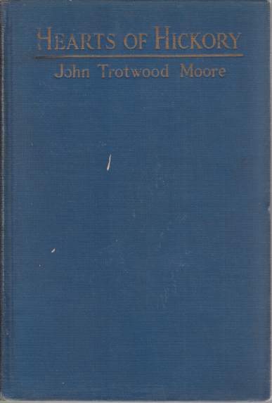 HEARTS OF HICKORY A Story of Andrew Jackson and the …