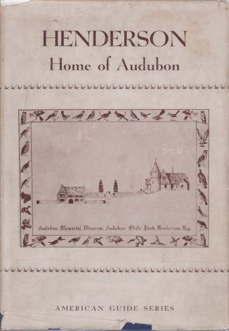 HENDERSON A Guide to Audubon's Home Town in Kentucky