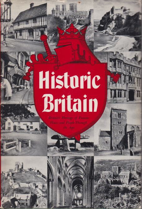 HISTORIC BRITAIN Britain's Heritage of Famous Places and People through …