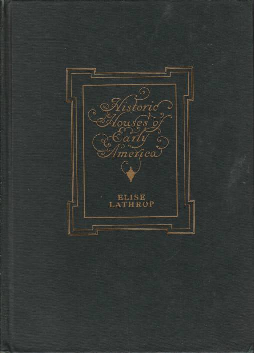 HISTORIC HOUSES OF EARLY AMERICA
