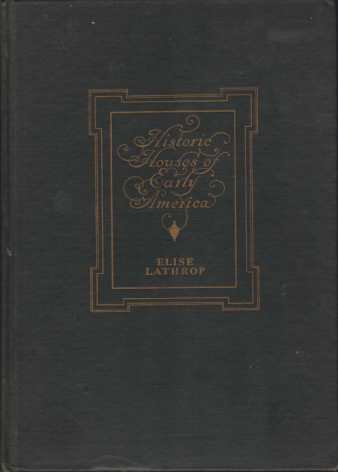 HISTORIC HOUSES OF EARLY AMERICA
