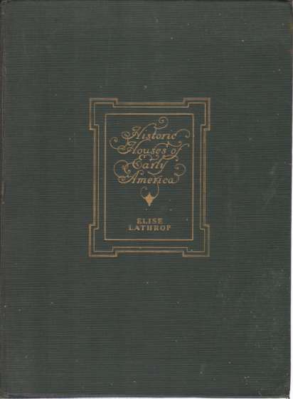 HISTORIC HOUSES OF EARLY AMERICA