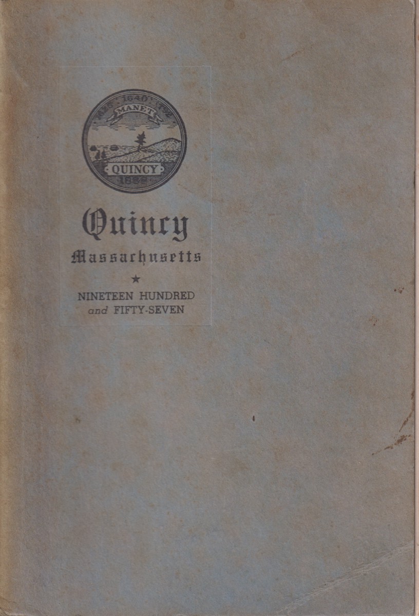 HISTORIC QUINCY MASSACHUSETTS Mount Wollaston, Merry Mount, Braintree, Town of …