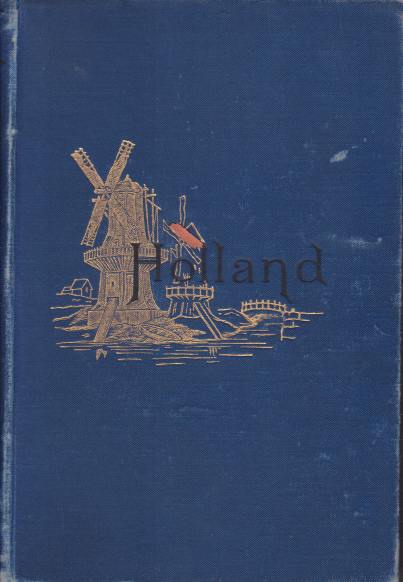 HOLLAND AND ITS PEOPLE