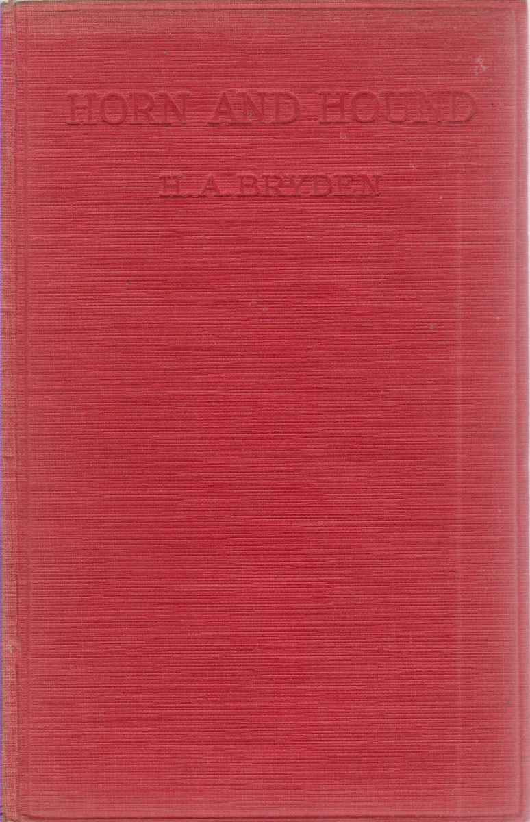 HORN AND HOUND Memories of Hunting