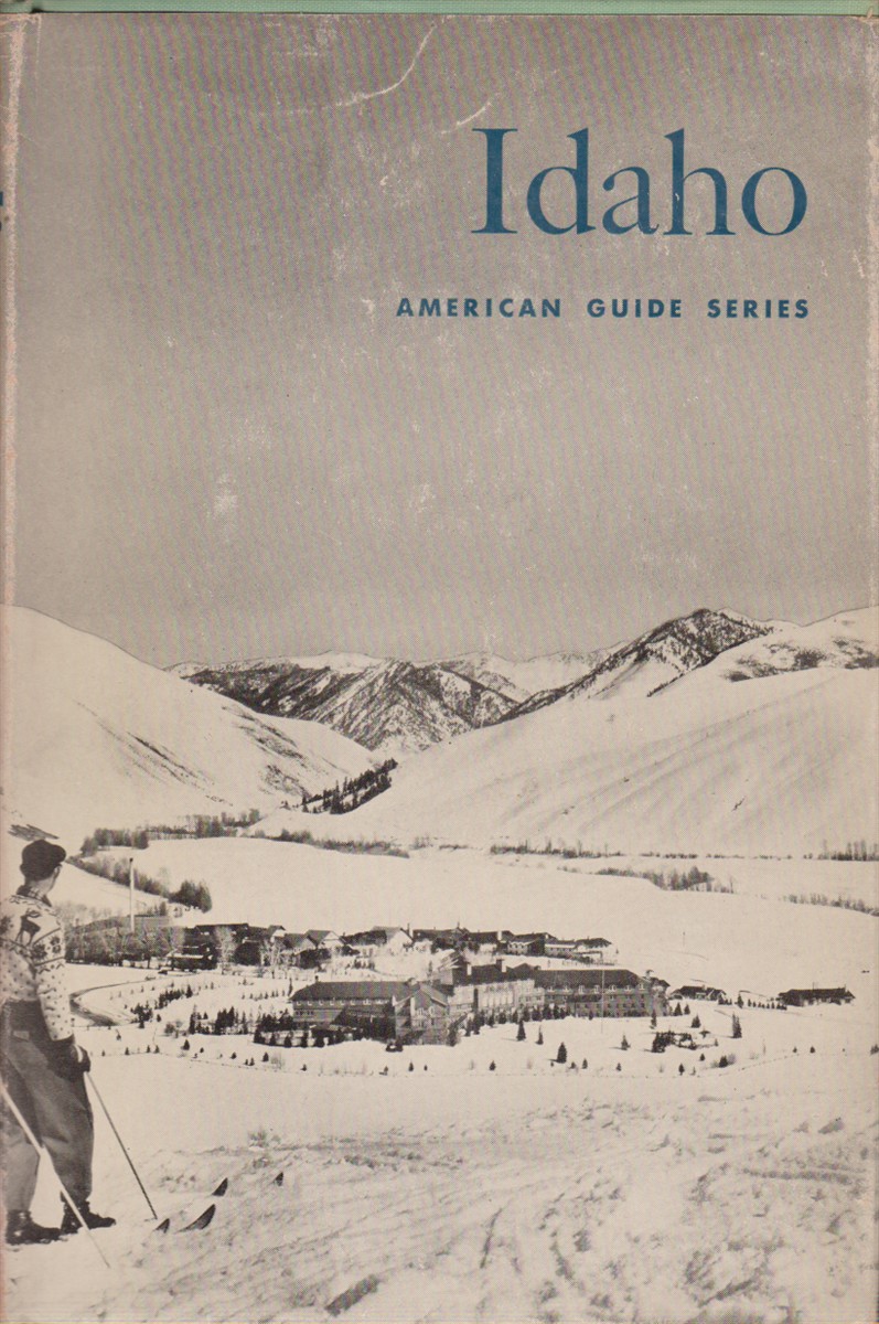 IDAHO A Guide in Word and Picture