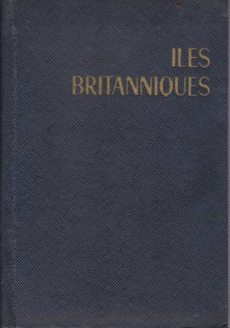 ILES BRITANNIQUES Angleterre Et Pays De Galles Ecosse - Irlande …