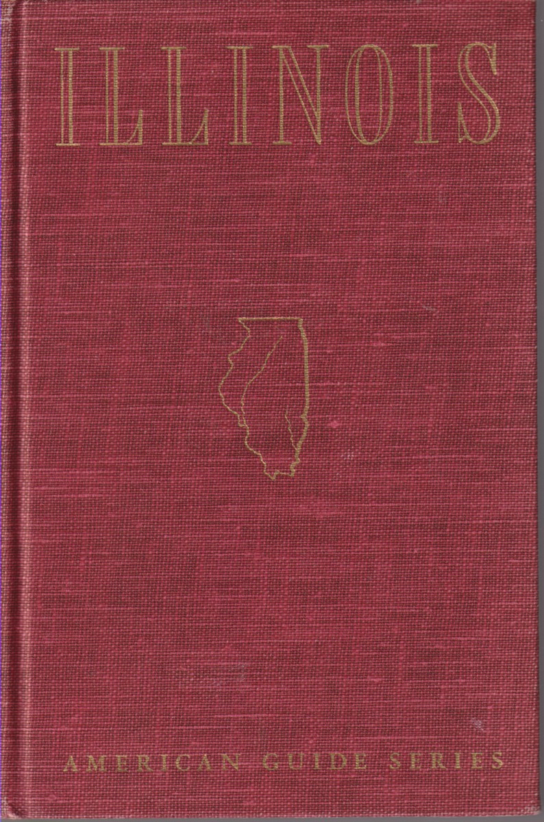 ILLINOIS A Descriptive and Historical Guide