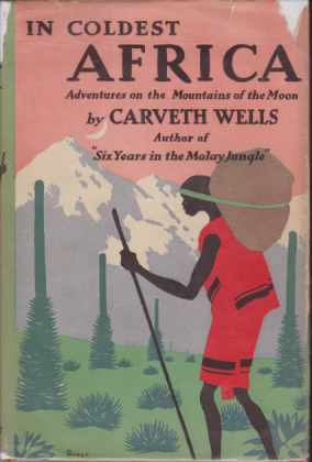 IN COLDEST AFRICA Adventures on the Mountains of the Moon