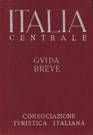 ITALIA CENTRALE Guida Breve
