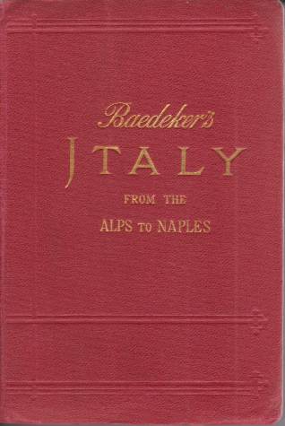 ITALY FROM THE ALPS TO NAPLES Handbook for Travellers