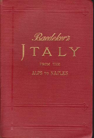 ITALY FROM THE ALPS TO NAPLES Handbook for Travellers