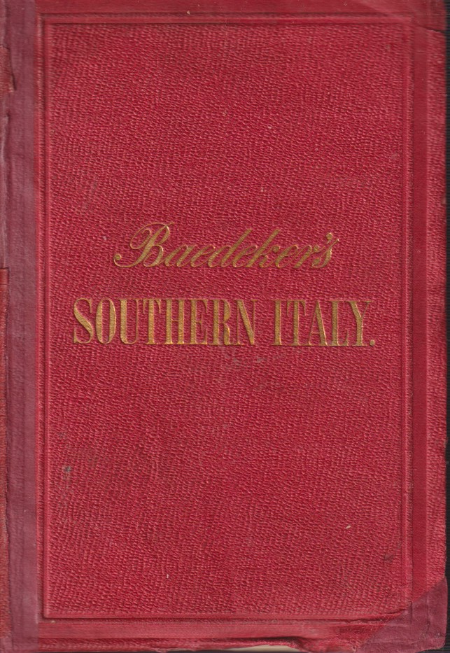 ITALY. HANDBOOK FOR TRAVELLERS. THIRD PART: SOUTHERN ITALY AND SICILY …