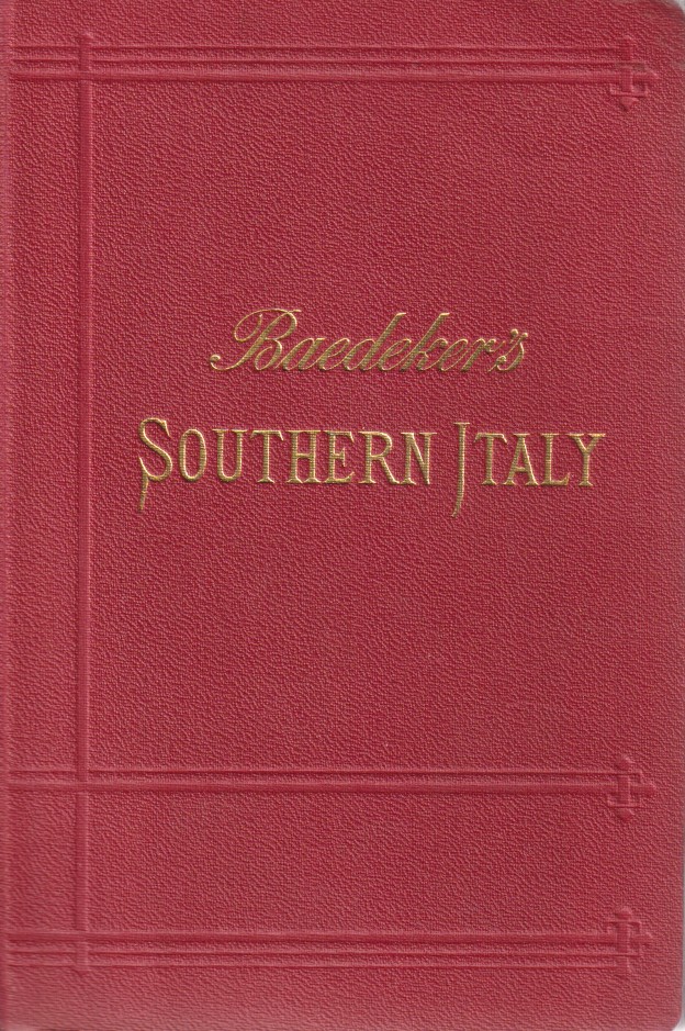 ITALY. HANDBOOK FOR TRAVELLERS. THIRD PART: SOUTHERN ITALY AND SICILY …