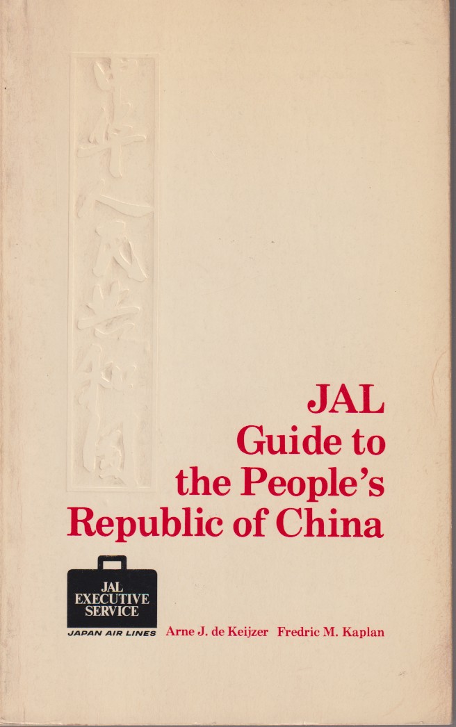 JAL GUIDE TO THE PEOPLE'S REPUBLIC OF CHINA