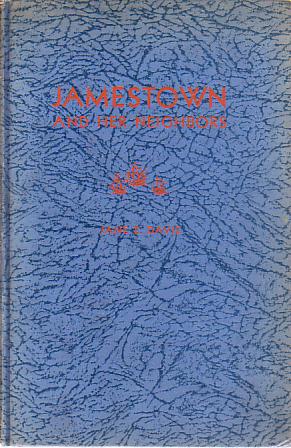 JAMESTOWN AND HER NEIGHBORS On Virginia's Historic Peninsula