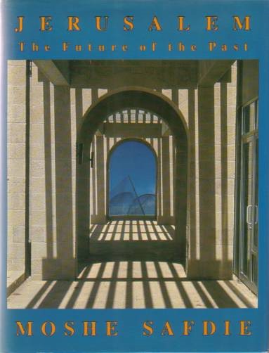 JERUSALEM The Future of the Past