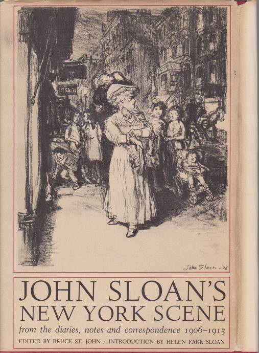 JOHN SLOAN'S NEW YORK SCENE From the Diaries, Notes and …