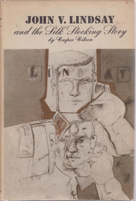 JOHN V. LINDSAY And the Silk Stocking Story