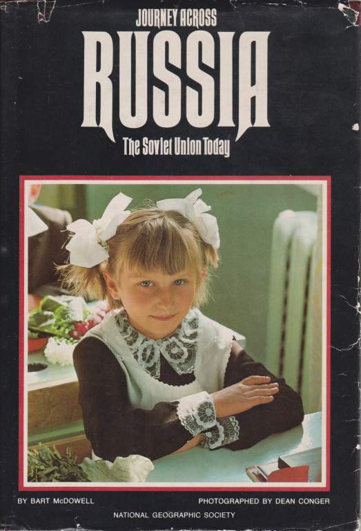 JOURNEY ACROSS RUSSIA The Soviet Union Today