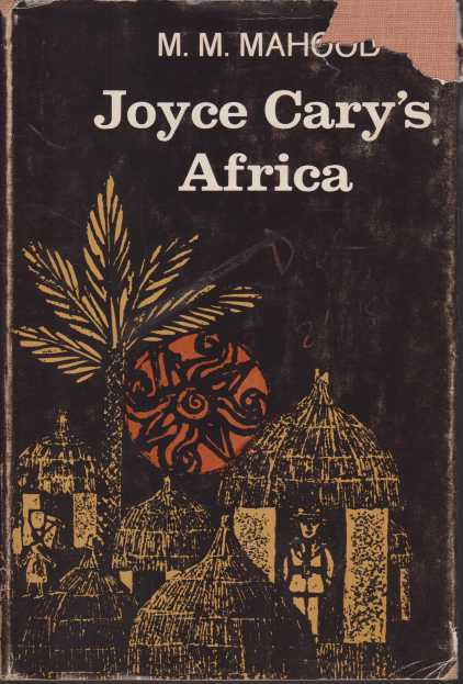 JOYCE CARY'S AFRICA