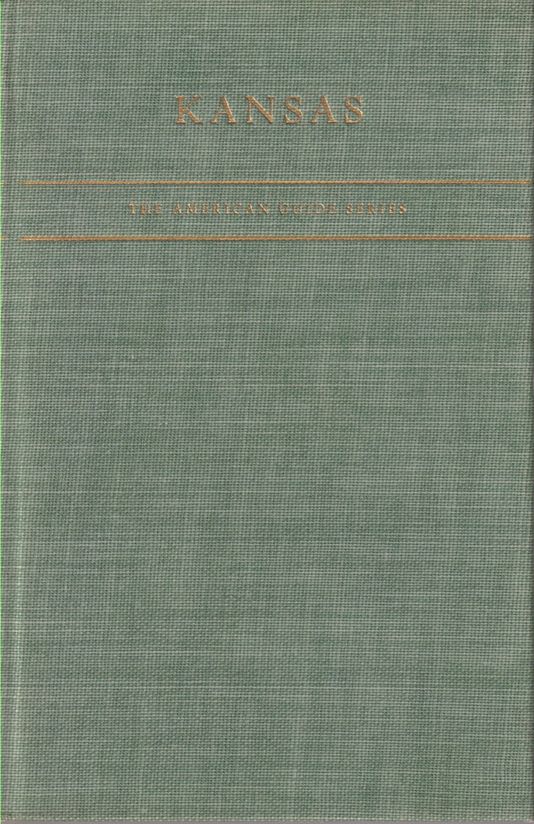 KANSAS A Guide to the Sunflower State