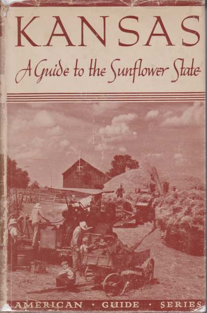 KANSAS A Guide to the Sunflower State