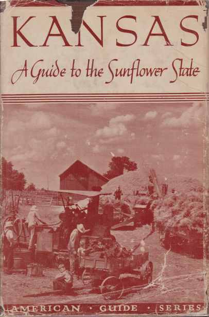 KANSAS A Guide to the Sunflower State