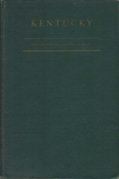 KENTUCKY A Guide to the Bluegrass State