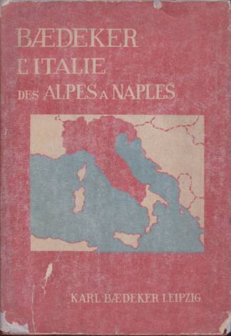 L'ITALIE. DES ALPES A NAPLES Manuel Abrégé Du Voyageur