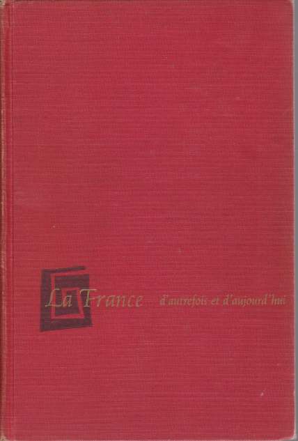 LA FRANCE D'Autrefois Et D'Aujourdh'hui
