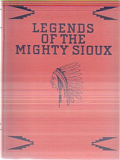 LEGENDS OF THE MIGHTY SIOUX