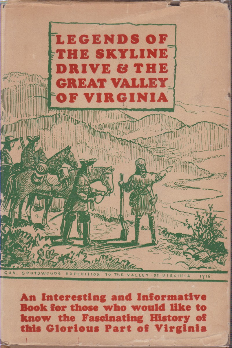 LEGENDS OF THE SKYLINE DRIVE AND THE GREAT VALLEY OF …