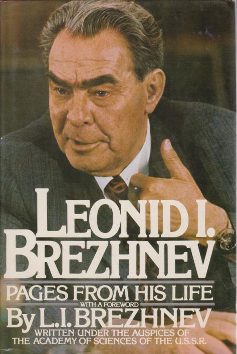 LEONID I. BREZHNEV Pages from His Life