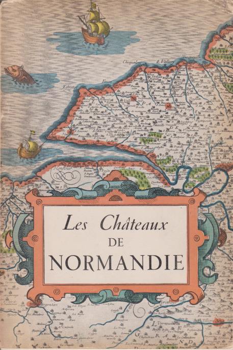 LES CHATEAUX DE NORMANDIE