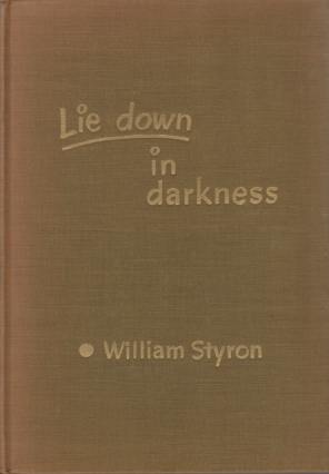 LIE DOWN IN DARKNESS