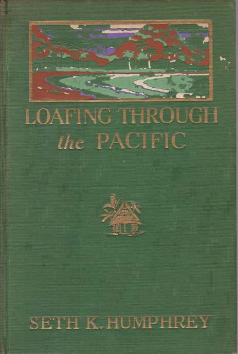 LOAFING THROUGH THE PACIFIC