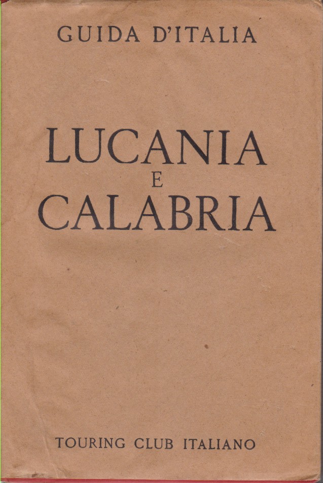 LUCANIA E CALABRIA Guida D'Italia Del Touring Club Italiano