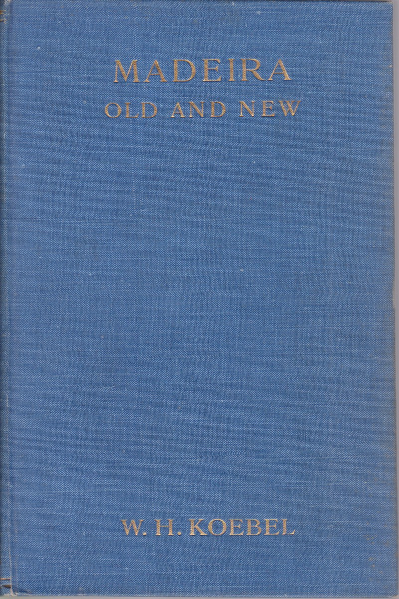 MADEIRA: OLD AND NEW