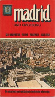 MADRID UND UMGEBUNG