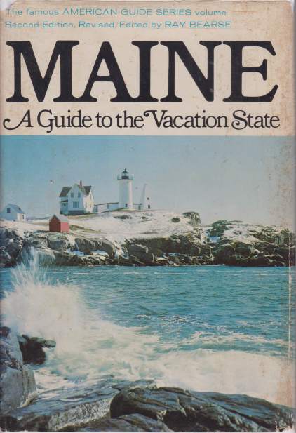 MAINE A Guide to the Vacation State