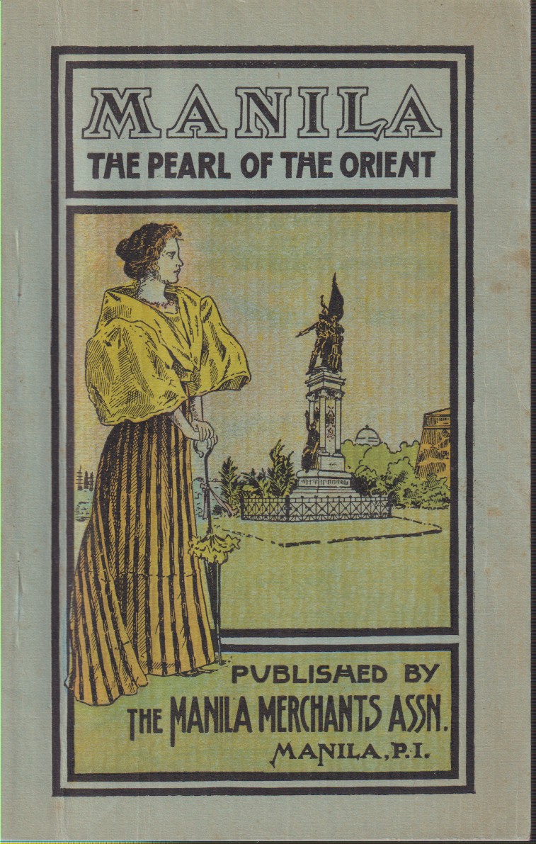 MANILA, THE PEARL OF THE ORIENT Guide Book to the …